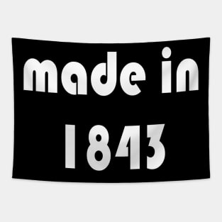 Made in 1843 t-shirt design Tapestry