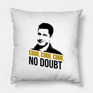 Cool Cool Cool - Jake Peralta Pillow