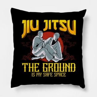 The Ground Is My Safe Space Funny Jiu Jitsu BJJ Pillow