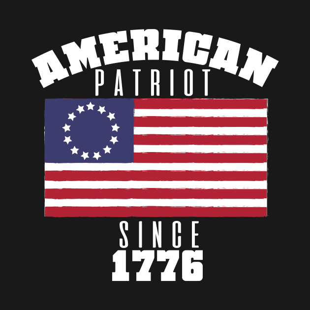 American Patriot Since 1776 USA Flag Veterans Day by BUBLTEES