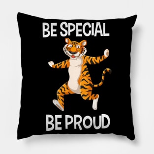 Be special & be proud Pillow