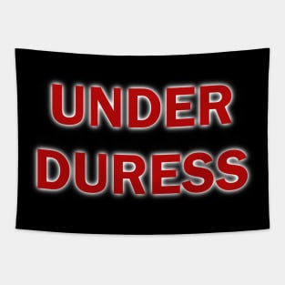 UNDER DURESS mask Tapestry