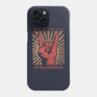 Tune up . Turn Loud Social Distortion Phone Case