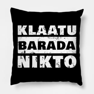 Klaatu distressed for dark background Pillow