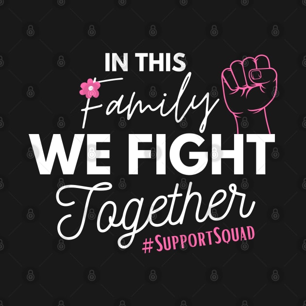 Family Union Fist Pink Ribbon Breast Cancer Fighter Support Gift by Illustradise