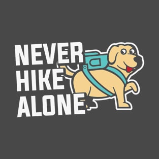 Never Hike Alone T-Shirt