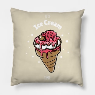 It's Ice Cream Time Pillow