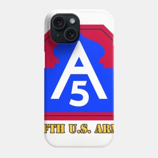 Fifth U.S. Army Phone Case