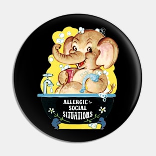 Allergic to Social Situations Pin