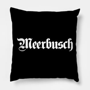 Meerbusch written with gothic font Pillow