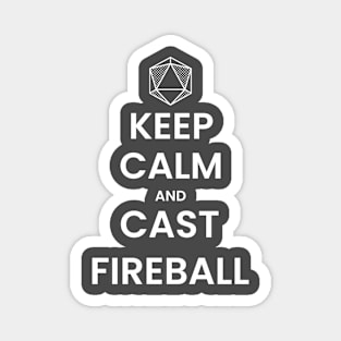 Keep calm and cast fireball Magnet