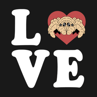 LOVE Adorable Pet Jumping Spider Tarantula Lover T-Shirt