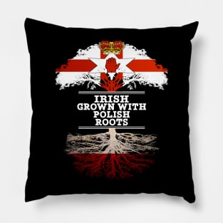 Northern Irish Grown With Polish Roots - Gift for Polish With Roots From Poland Pillow