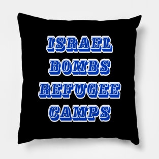 Israel Bombs Refugee Camps - Back Pillow