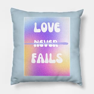 love never fails Pillow