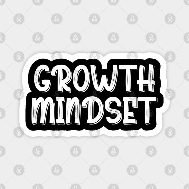 Growth Mindset Dark Growth Mindset Magnet Teepublic