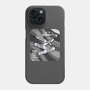 Wanderlust - It feels good to be lost in the right direction Phone Case