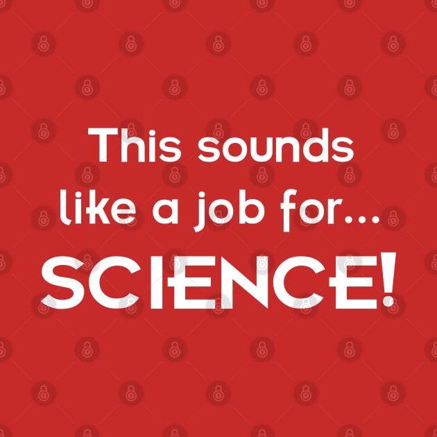 This sounds like a job for SCIENCE - light text by lyricalshirts