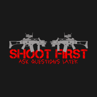 Shoot First T-Shirt