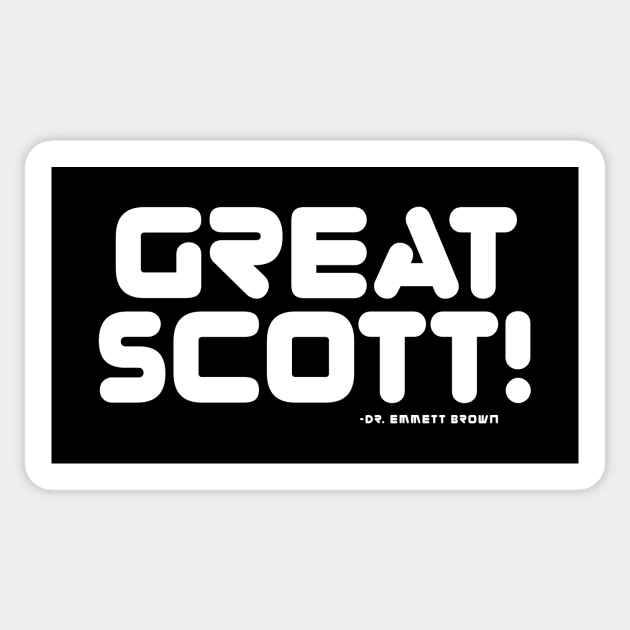 Back To The Future Great Scott Quote - Back To The Future - Sticker