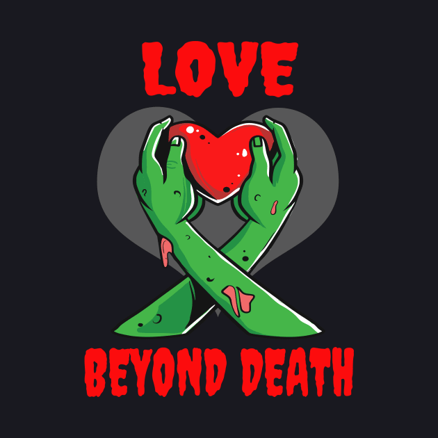 Zombies Love Beyond Death Horror Gifts for Couples by Foxxy Merch