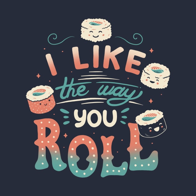 I Like The Way You Roll by Tobe_Fonseca