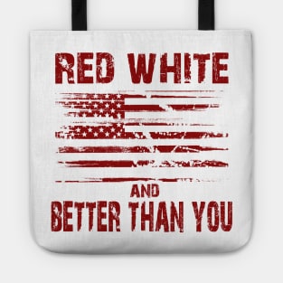 Red White and Better Than You Tote