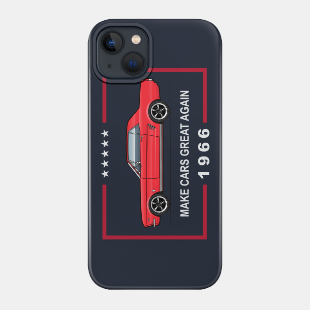 1966 Make Cars Great Again - Ford Mustang - Phone Case