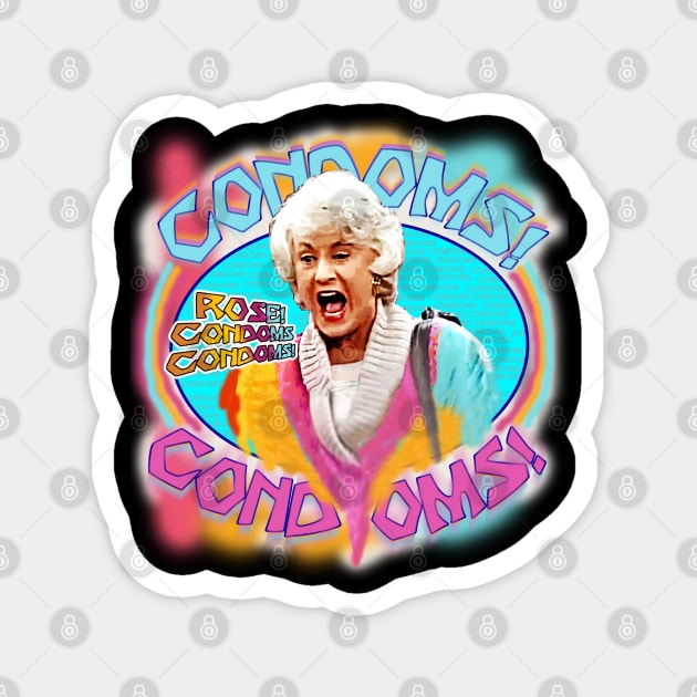 ROSE CONDOMS!! - GOLDEN GIRLS Magnet by Junnas Tampolly