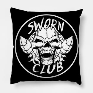 SWORN CLUB! Pillow