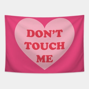 Don't Touch Me Tapestry