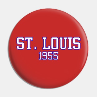 St. Louis 1955 Pin