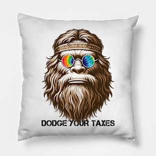 Dodge Your Taxes Sasquatch (Black Text) Pillow