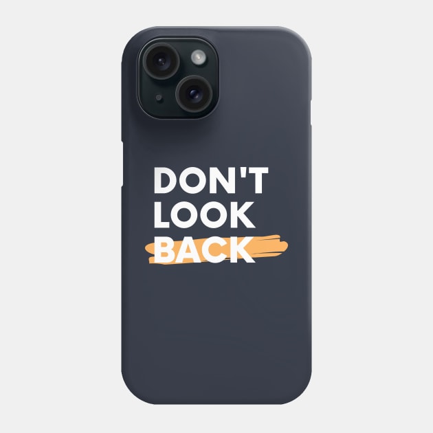 Don't Look Back Phone Case by twinkle.shop