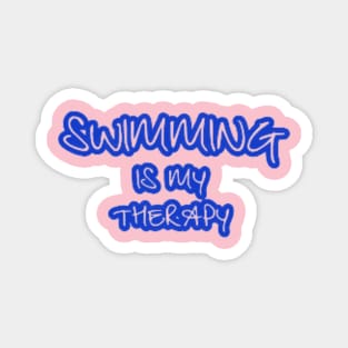 Swimming is my Therapy Magnet