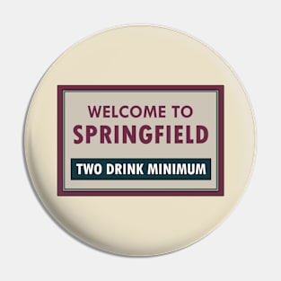 Welcome to Springfield Pin