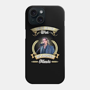 LIFE IS BETTER WITH MUSIC Phone Case