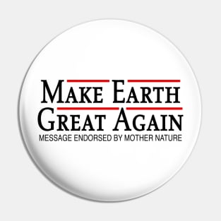 Make earth great again Pin