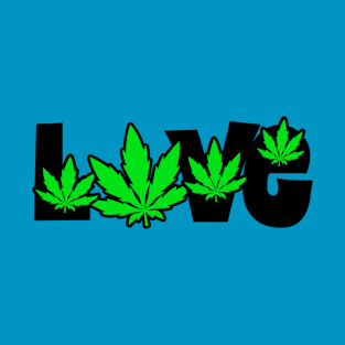 Love Weed T-Shirt