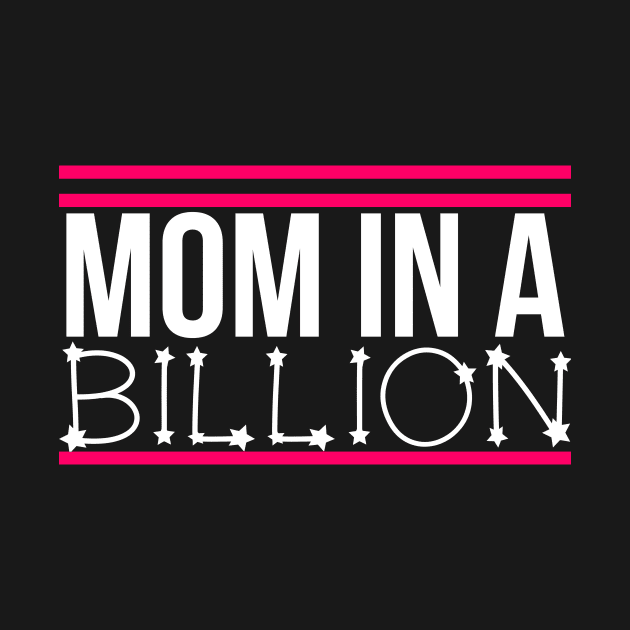 Mom in a billion by Mandz11