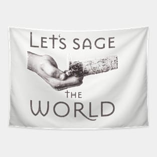 Let's sage the world Tapestry