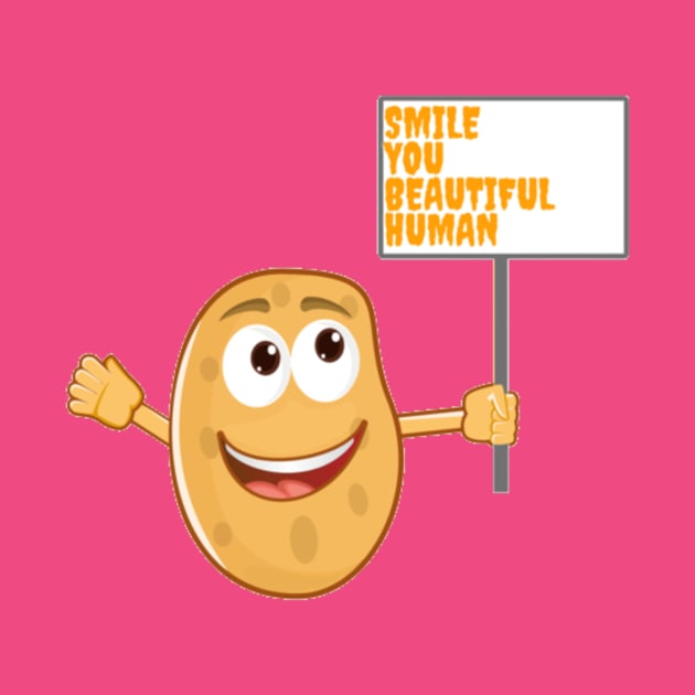 Smile you beautiful human by Jo3Designs