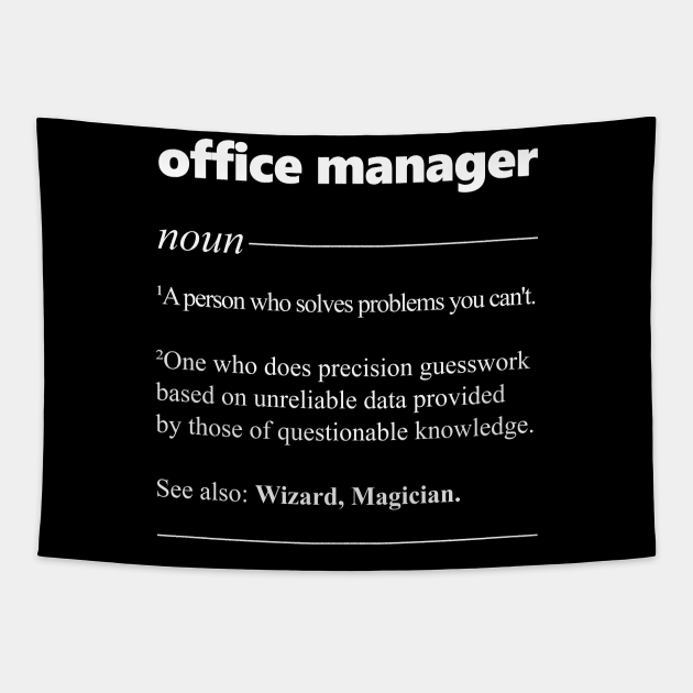 Office Manager Definition Management - Office Manager Definition - Tapestry  | TeePublic