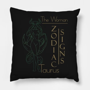 The woman Taurus Pillow