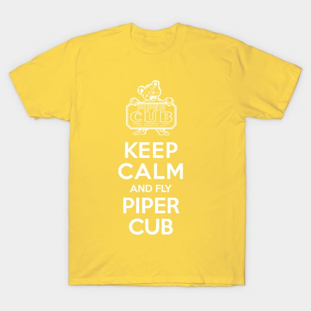 Keep Calm And Fly Piper Cub Aviation T-Shirt Keep Calm And Fly Piper Cub Aviation T-Shirt