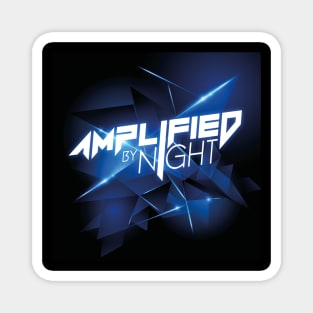 AMPLIFIED BY NIGHT (ADAPTED REALITY) #1 Magnet