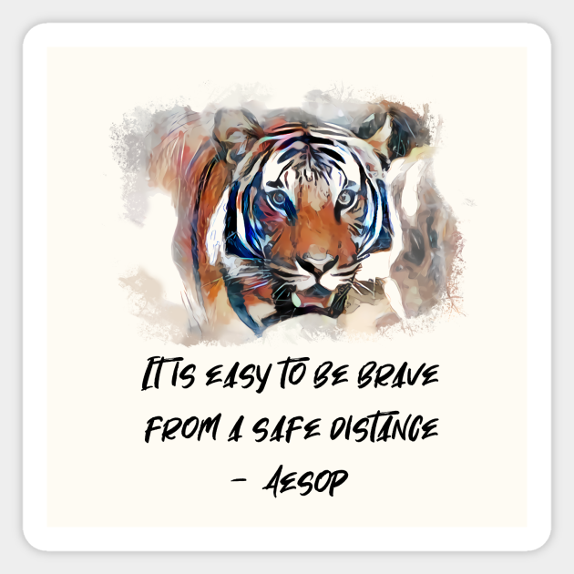 Aesop Satire: Bravery. Words of Wisdom Collection - Humor Quote - Sticker | TeePublic Aesop Satire: Bravery. Words of Wisdom Collection - Humor Quote - Sticker | TeePublic
