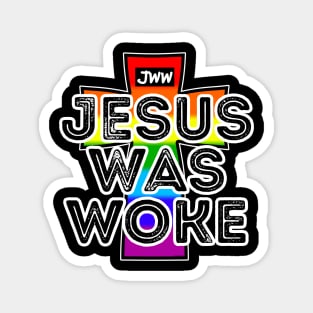 Jesus Was Woke - Pride Flag Magnet