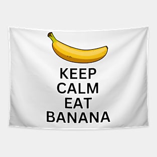 KEEP CALM EAT BANANA Tapestry