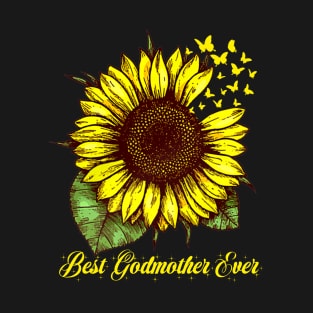 Best Godmother Ever Sunflower Gift T-Shirt